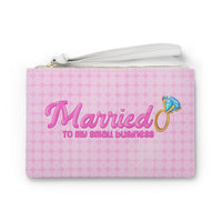 Married to my Small Business Clutch Bag