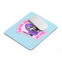 ‘Can you Groom my Dog?’ Mouse Pad